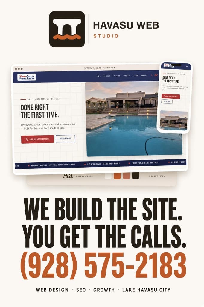 Havasu Web Studio graphic showing a Havasu Pavers website on desktop and phone, with the line we build the site, you get the calls